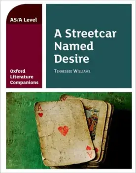 Oxford Literature Companions: A Streetcar Named Desire, Paperback/Annie Fox