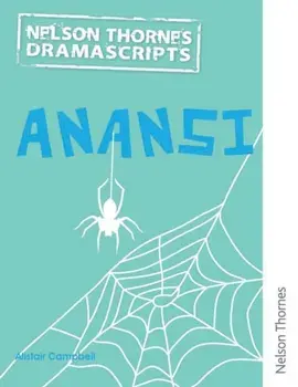 Oxford Playscripts: Anansi, Paperback/Alistair Campbell
