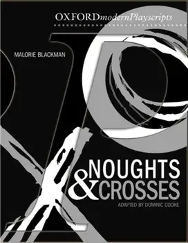 Oxford Playscripts: Noughts and Crosses. School ed, Paperback/Dominic Cooke