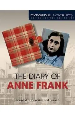 Oxford Playscripts: The Diary of Anne Frank -