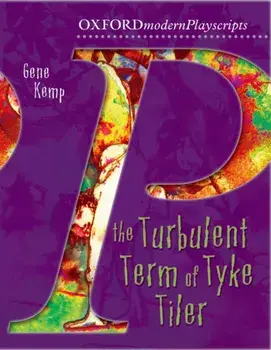 Oxford Playscripts: The Turbulent Term of Tyke Tiler, Paperback/Gene Kemp
