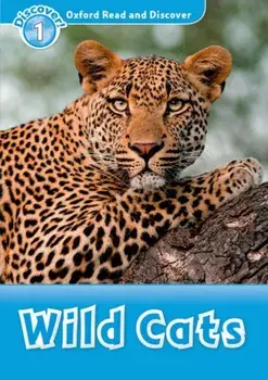 Oxford Read and Discover: Level 1: Wild Cats, Paperback/***