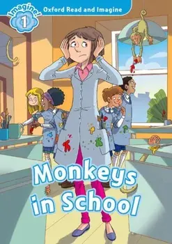 Oxford Read and Imagine: Level 1:: Monkeys in School, Paperback/Paul Shipton