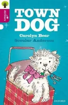 Oxford Reading Tree All Stars: Oxford Level 10 Town Dog. Level 10, Paperback/Alison Sage