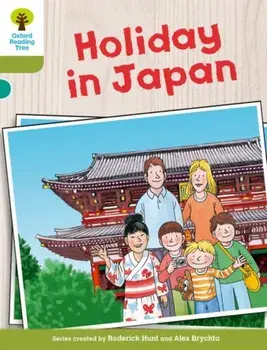 Oxford Reading Tree Biff, Chip and Kipper Stories Decode and Develop: Level 7: Holiday in Japan, Paperback/Roderick Hunt