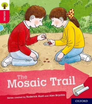 Oxford Reading Tree Explore with Biff, Chip and Kipper: Oxford Level 4: The Mosaic Trail, Paperback/Roderick Hunt