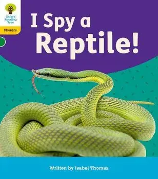 Oxford Reading Tree: Floppy's Phonics Decoding Practice: Oxford Level 5: I Spy a Reptile!. 1, Paperback/Isabel Thomas