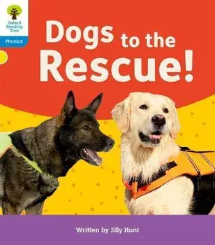 Oxford Reading Tree: Floppy's Phonics Decoding Practice: Oxford Level 3: Dogs to the Rescue!. 1, Paperback/Jilly Hunt