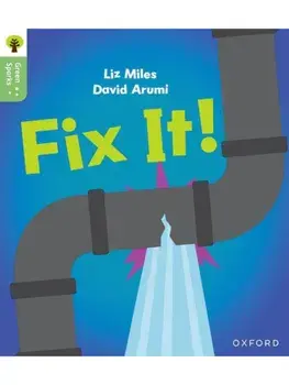Oxford Reading Tree Green Sparks: Level 2: Fix It!, Paperback/Liz Miles