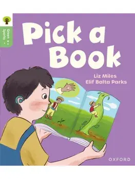 Oxford Reading Tree Green Sparks: Level 3: Pick a Book, Paperback/Liz Miles