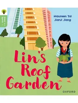 Oxford Reading Tree Green Sparks: Level 4: Lin's Roof Garden, Paperback/Maureen Tai