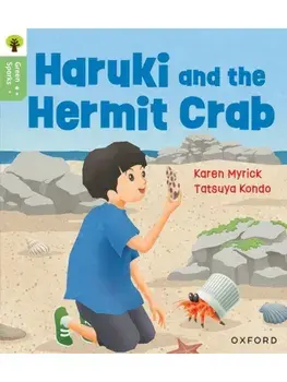 Oxford Reading Tree Green Sparks: Level 5: Haruki and the Hermit Crab, Paperback/Karen Myrick