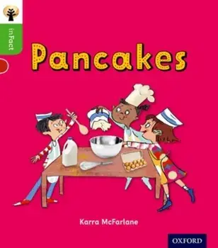 Oxford Reading Tree inFact: Oxford Level 2: Pancakes, Paperback/Karra McFarlane