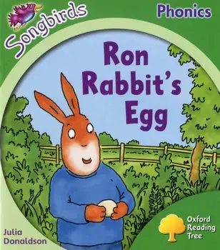 Oxford Reading Tree: Level 2: More Songbirds Phonics. Ron Rabbit's Egg, Paperback/Julia Donaldson