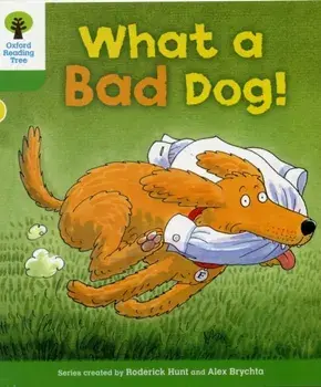 Oxford Reading Tree: Level 2: Stories: What a Bad Dog!, Paperback/Alex Brychta