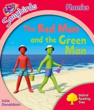 Oxford Reading Tree: Level 4: More Songbirds Phonics. The Red Man and the Green Man, Paperback/Julia Donaldson