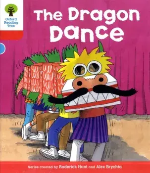 Oxford Reading Tree: Level 4: More Stories B: The Dragon Dance, Paperback/Roderick Hunt