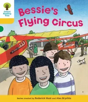 Oxford Reading Tree: Level 5: Decode and Develop Bessie's Flying Circus, Paperback/Alex Brychta
