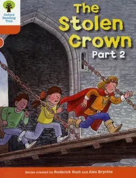 Oxford Reading Tree: Level 6: More Stories B: The Stolen Crown Part 2, Paperback/Roderick Hunt