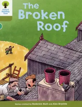 Oxford Reading Tree: Level 7: Stories: The Broken Roof, Paperback/Alex Brychta