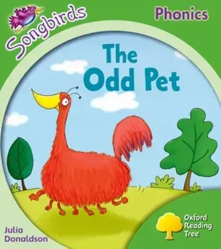 Oxford Reading Tree Songbirds Phonics: Level 2: The Odd Pet, Paperback/Julia Donaldson