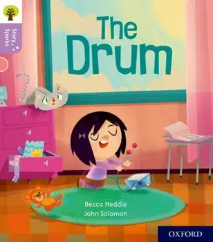 Oxford Reading Tree Story Sparks: Oxford Level 1+: The Drum, Paperback/Becca Heddle