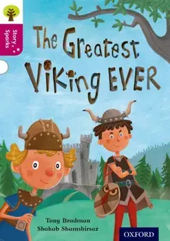 Oxford Reading Tree Story Sparks: Oxford Level 10: The Greatest Viking Ever, Paperback/Tony Bradman