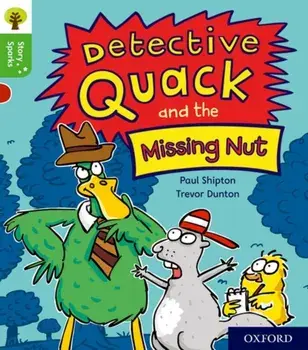 Oxford Reading Tree Story Sparks: Oxford Level 2: Detective Quack and the Missing Nut, Paperback/Paul Shipton