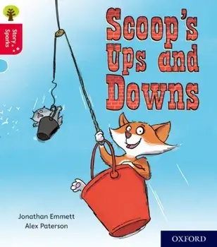 Oxford Reading Tree Story Sparks: Oxford Level 4: Scoop's Ups and Downs, Paperback/Jonathan Emmett