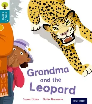 Oxford Reading Tree Story Sparks: Oxford Level 9: Grandma and the Leopard, Paperback/Susan Gates