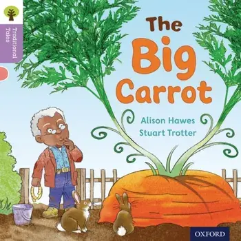 Oxford Reading Tree Traditional Tales: Level 1+: The Big Carrot, Paperback/Teresa Heapy