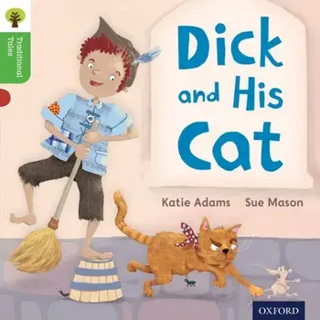 Oxford Reading Tree Traditional Tales: Level 2: Dick and His Cat, Paperback/Teresa Heapy