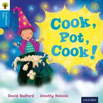 Oxford Reading Tree Traditional Tales: Level 3: Cook, Pot, Cook!, Paperback/Thelma Page