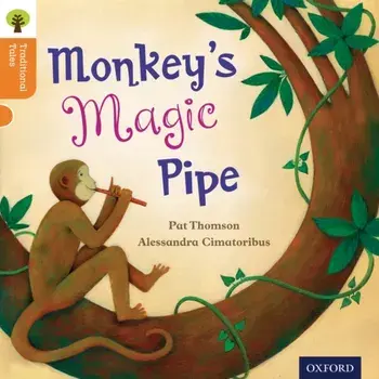 Oxford Reading Tree Traditional Tales: Level 6: Monkey's Magic Pipe, Paperback/Charlotte Raby