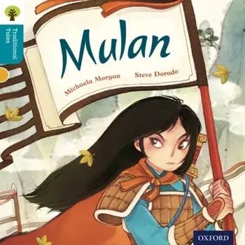 Oxford Reading Tree Traditional Tales: Level 9: Mulan, Paperback/Pam Dowson