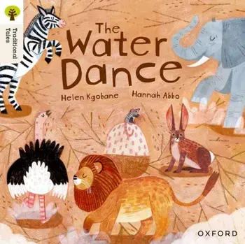 Oxford Reading Tree Traditional Tales: Level 9: The Water Dance, Paperback/Helen Kgobane