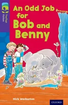 Oxford Reading Tree TreeTops Fiction: Level 11 More Pack A: An Odd Job for Bob and Benny, Paperback/Nick Warburton