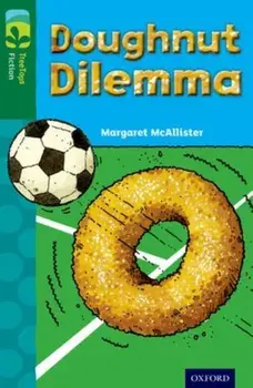 Oxford Reading Tree TreeTops Fiction: Level 12 More Pack C: Doughnut Dilemma, Paperback/Margaret McAllister