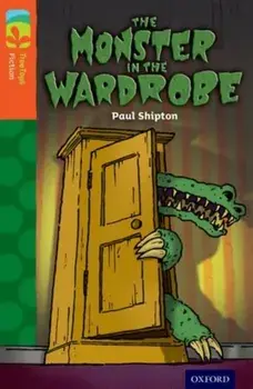 Oxford Reading Tree TreeTops Fiction: Level 13 More Pack A: The Monster in the Wardrobe, Paperback/Paul Shipton