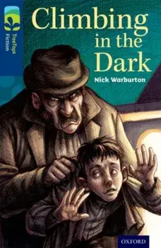 Oxford Reading Tree TreeTops Fiction: Level 14: Climbing in the Dark, Paperback/Nick Warburton