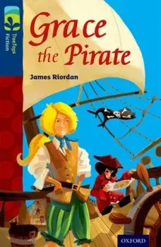 Oxford Reading Tree TreeTops Fiction: Level 14: Grace the Pirate, Paperback/James Riordan