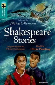 Oxford Reading Tree TreeTops Greatest Stories: Oxford Level 16: Shakespeare Stories, Paperback/William Shakespeare