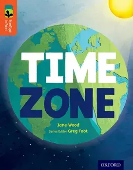 Oxford Reading Tree TreeTops inFact: Level 13: Time Zone, Paperback/Jane Wood
