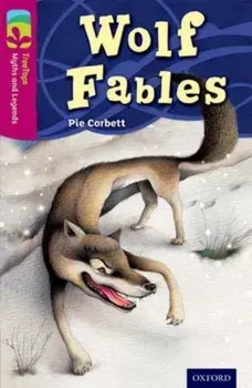 Oxford Reading Tree TreeTops Myths and Legends: Level 10: Wolf Fables, Paperback/Pie Corbett
