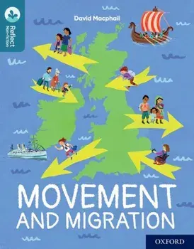 Oxford Reading Tree TreeTops Reflect: Oxford Reading Level 19: Movement and Migration. 1, Paperback/David Macphail