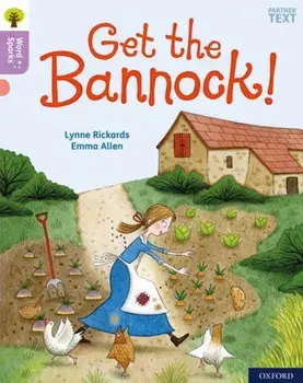 Oxford Reading Tree Word Sparks: Level 1+: Get the Bannock!, Paperback/Lynne Rickards