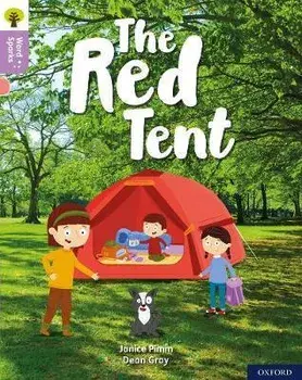 Oxford Reading Tree Word Sparks: Level 1+: The Red Tent, Paperback/Janice Pimm