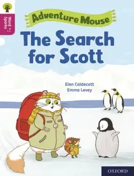 Oxford Reading Tree Word Sparks: Level 10: The Search for Scott, Paperback/Elen Caldecott