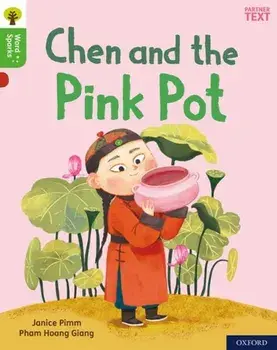 Oxford Reading Tree Word Sparks: Level 2: Chen and the Pink Pot, Paperback/Janice Pimm