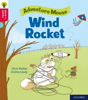 Oxford Reading Tree Word Sparks: Level 4: Wind Rocket, Paperback/Chris Parker